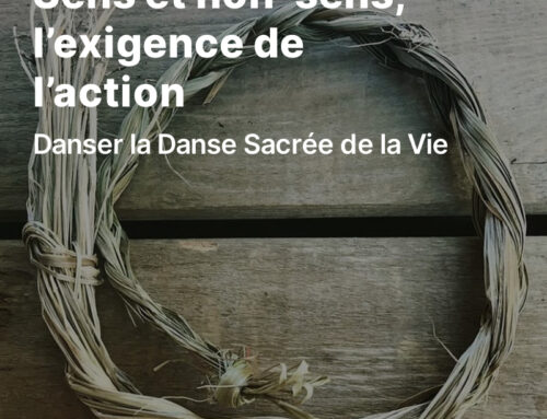 Sens et non-sens, l’exigence de l’action